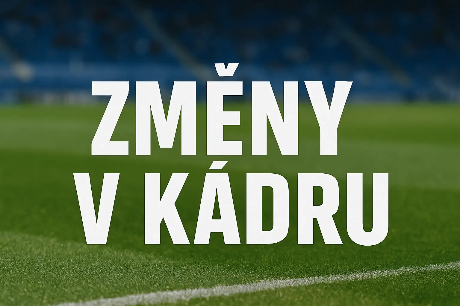 Změny v kádru