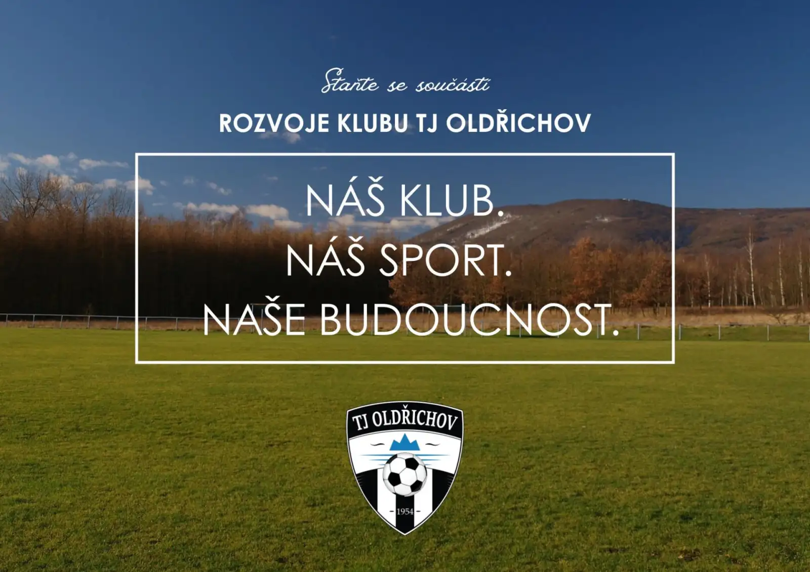 Náš klub. Náš sport. Naše budoucnost.