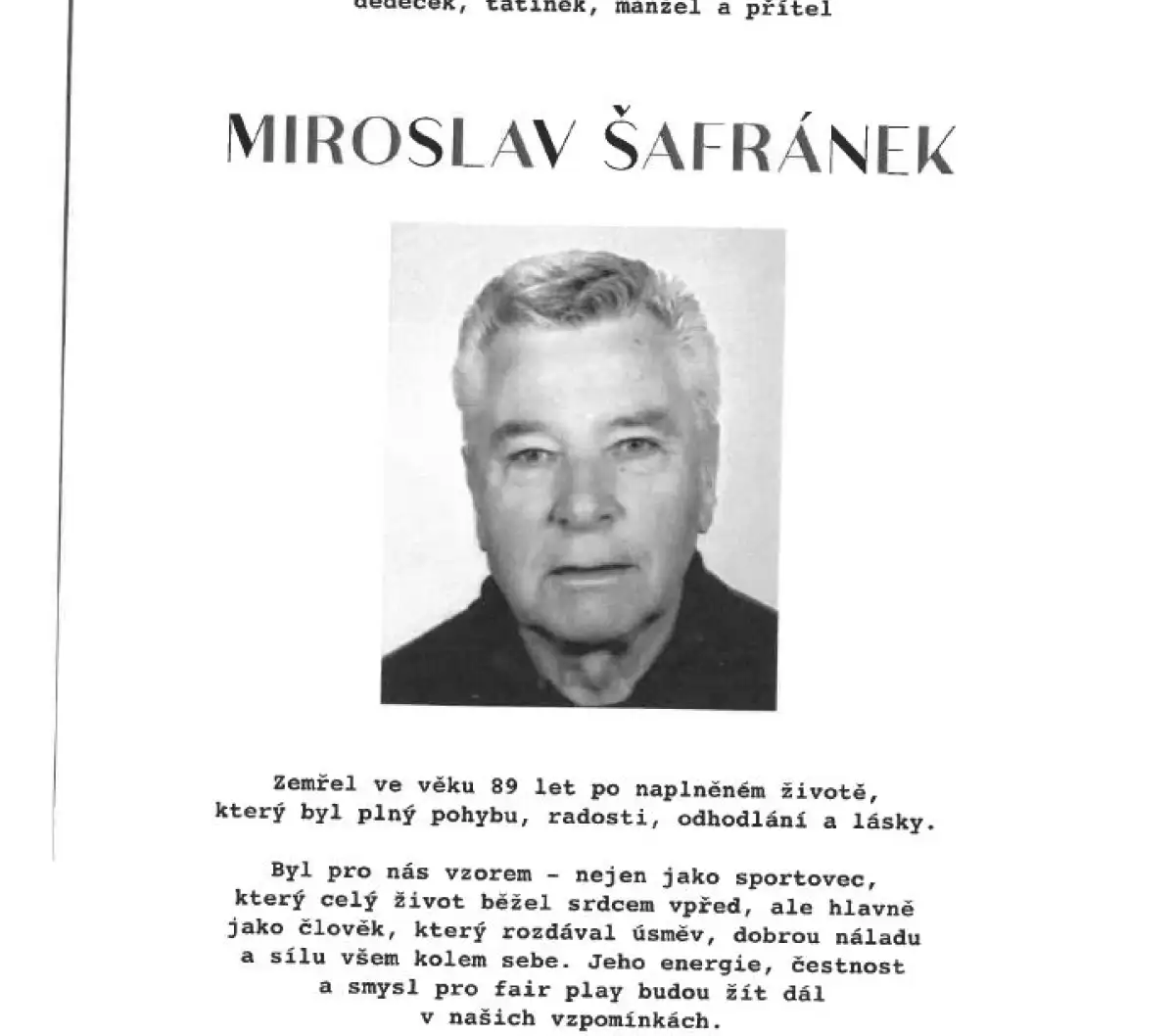 Odešel bývalý předseda Oldřichova Miroslav Šafránek